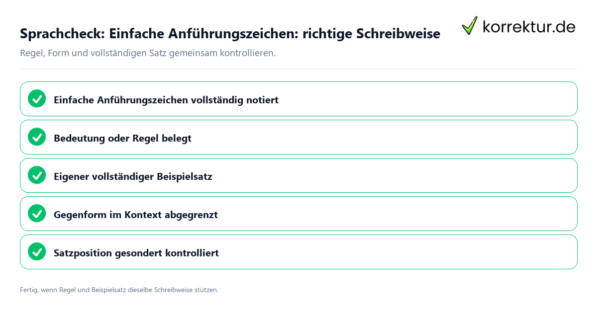 Sprachcheck: Einfache Anführungszeichen: richtige Schreibweise Konkreter Sprachcheck zu Einfache Anführungszeichen: richtige Schreibweise mit Regel und vollständigem Beispielsatz