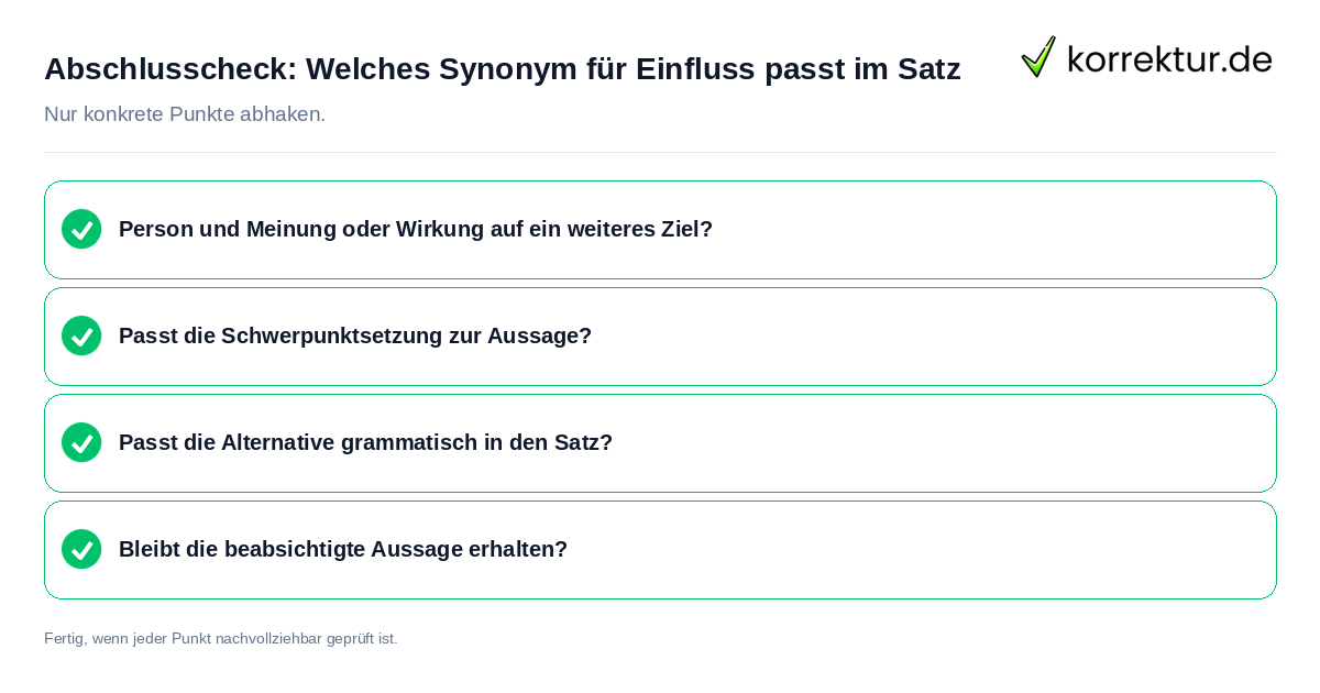 Abschlusscheck: Welches Synonym für Einfluss passt im Satz Konkreter Abschlusscheck zu Welches Synonym für Einfluss passt im Satz