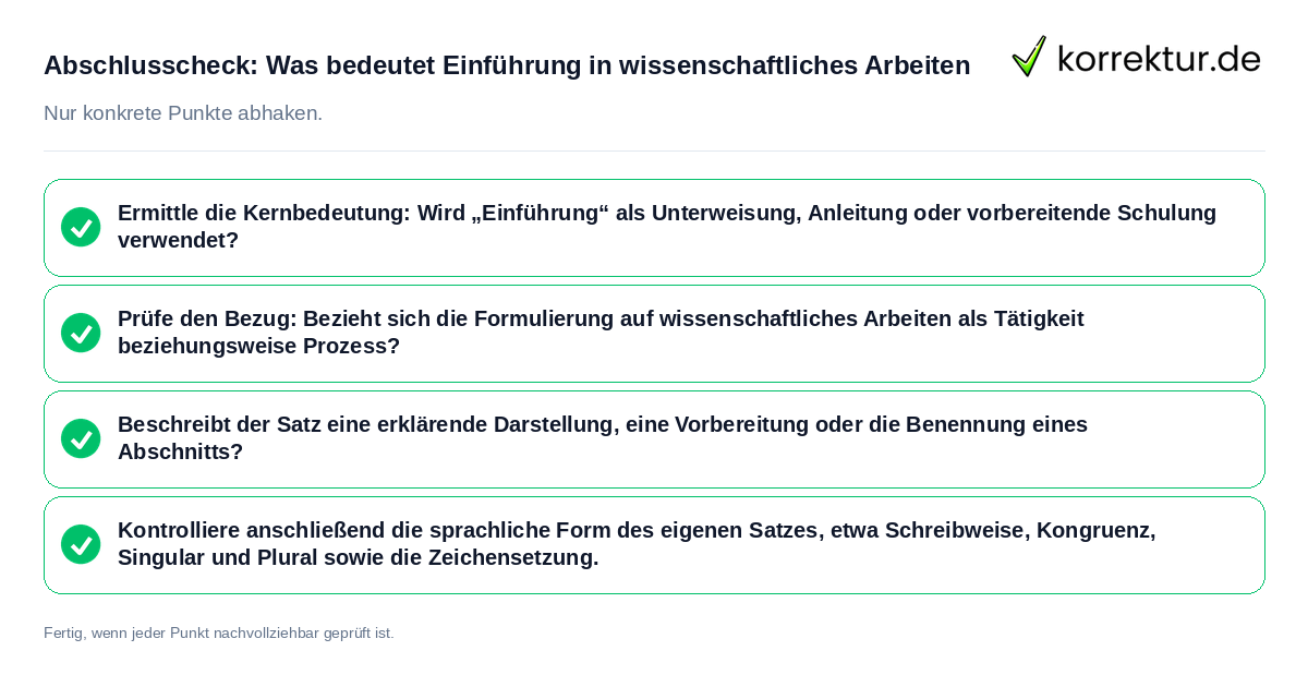 Konkreter Abschlusscheck zu Was bedeutet Einführung in wissenschaftliches Arbeiten