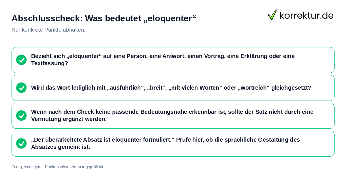 Abschlusscheck: Was bedeutet „eloquenter“ Konkreter Abschlusscheck zu Was bedeutet „eloquenter“