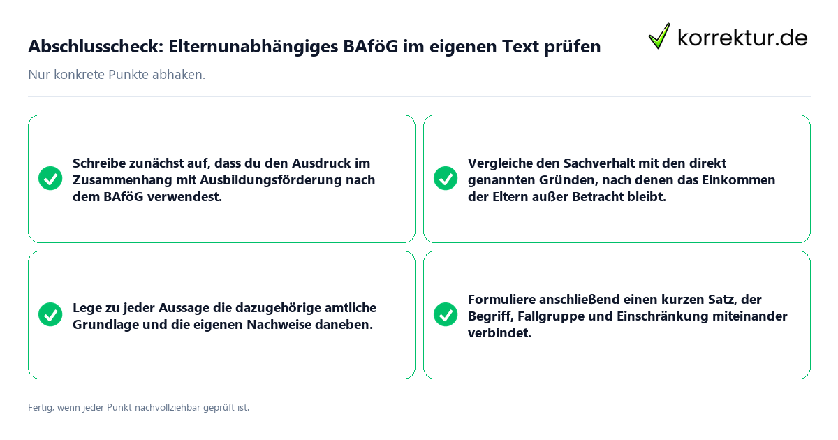 Konkreter Abschlusscheck zu Elternunabhängiges BAföG im eigenen Text prüfen
