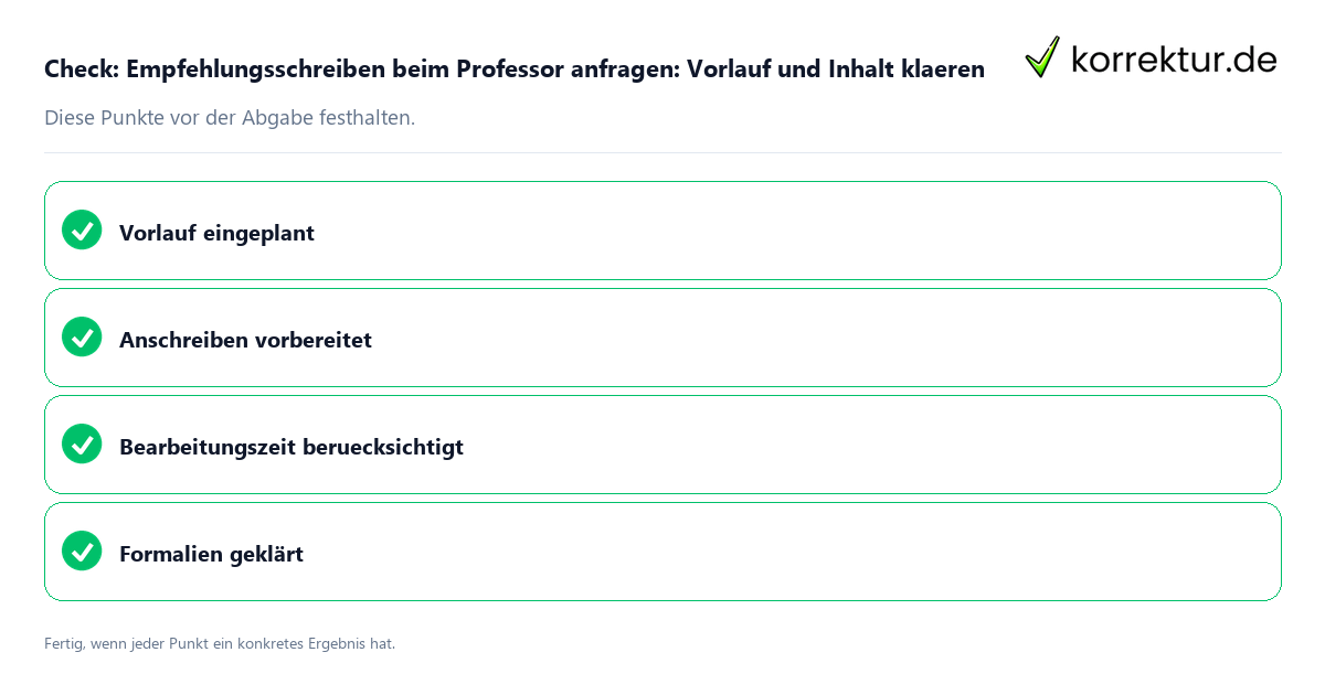 Check: Empfehlungsschreiben beim Professor anfragen: Vorlauf und Inhalt klären Empfehlungsschreiben beim Professor anfragen: Vorlauf und Inhalt klären: Prüfliste mit vier Punkten