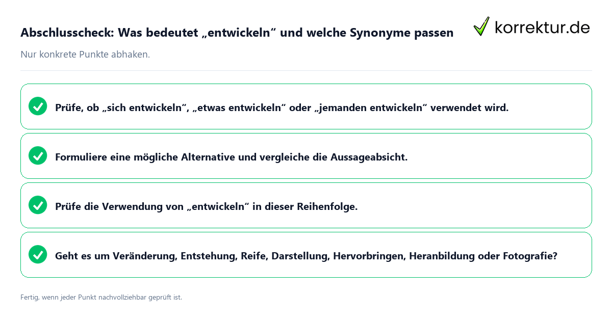 Abschlusscheck: Was bedeutet „entwickeln“ und welche Synonyme passen Konkreter Abschlusscheck zu Was bedeutet „entwickeln“ und welche Synonyme passen