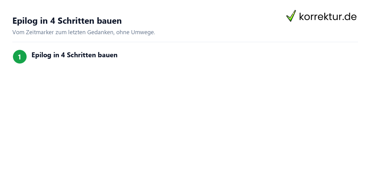 Epilog schreiben in vier Schritten: Funktion, Zeitsprung, Bild, Kürzen