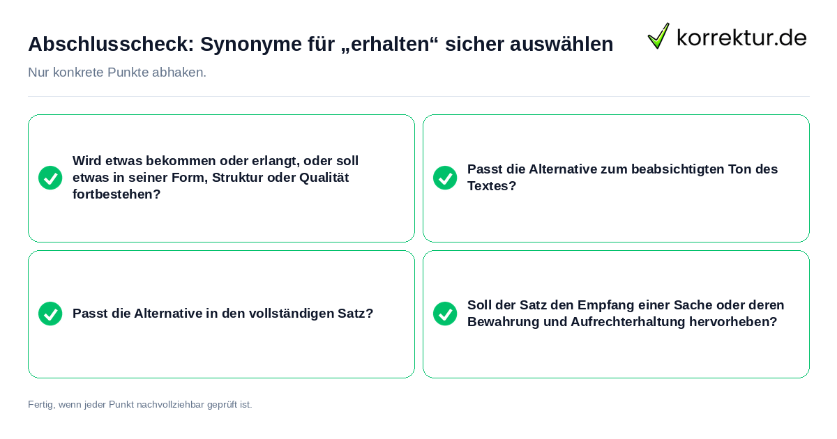 Abschlusscheck: Synonyme für „erhalten“ sicher auswählen Konkreter Abschlusscheck zu Synonyme für „erhalten“ sicher auswählen