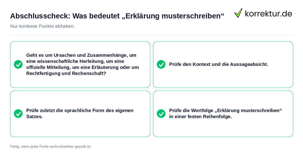 Konkreter Abschlusscheck zu Was bedeutet „Erklärung musterschreiben“