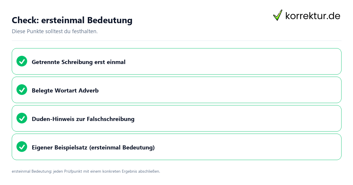 Check: ersteinmal Bedeutung Ersteinmal Bedeutung mit einer themenspezifischen Checkliste