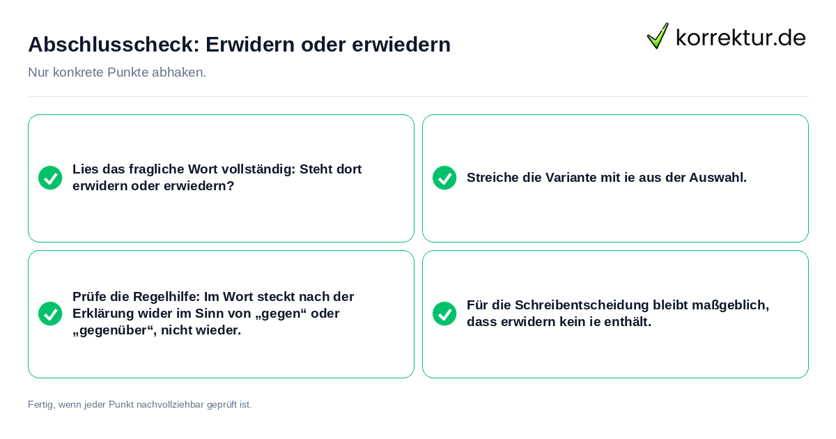 Konkreter Abschlusscheck zu Erwidern oder erwiedern
