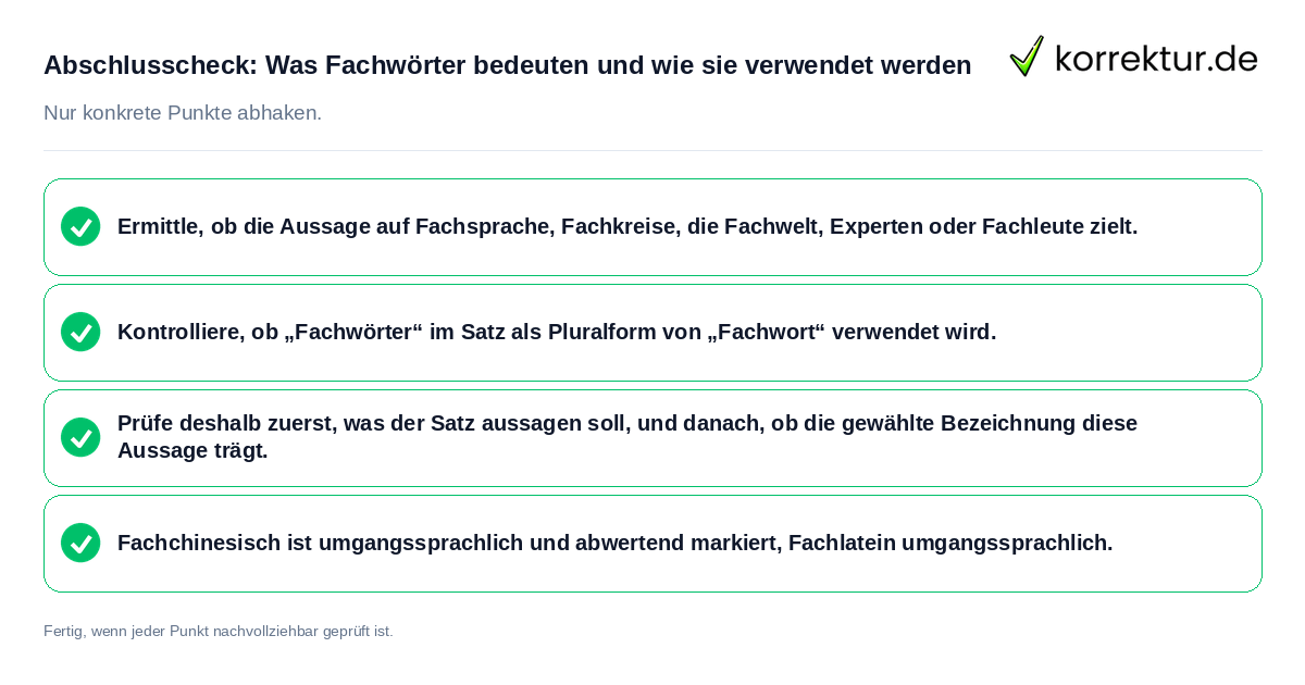 Abschlusscheck: Was Fachwörter bedeuten und wie sie verwendet werden Konkreter Abschlusscheck zu Was Fachwörter bedeuten und wie sie verwendet werden