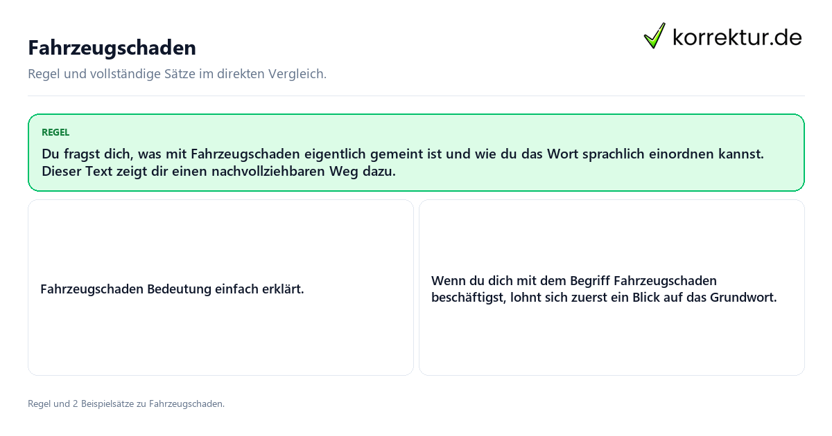 Fahrzeugschaden Konkrete Regel und vollständige Beispielsätze zu Fahrzeugschaden