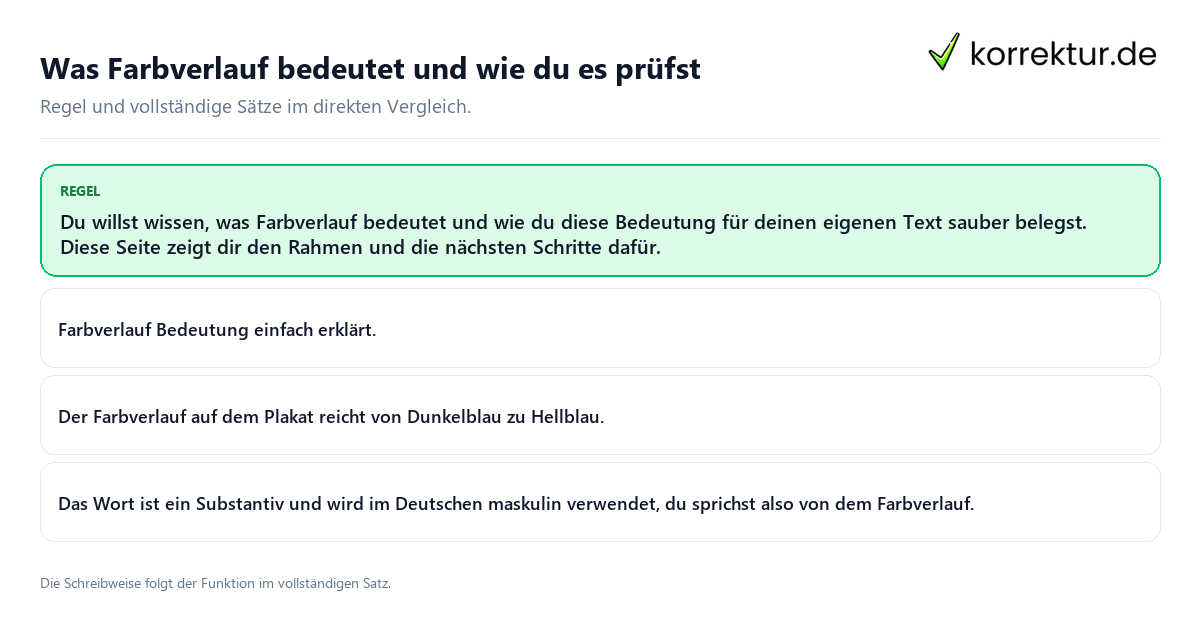 Konkrete Regel und vollständige Beispielsätze zu Was Farbverlauf bedeutet und wie du es prüfst