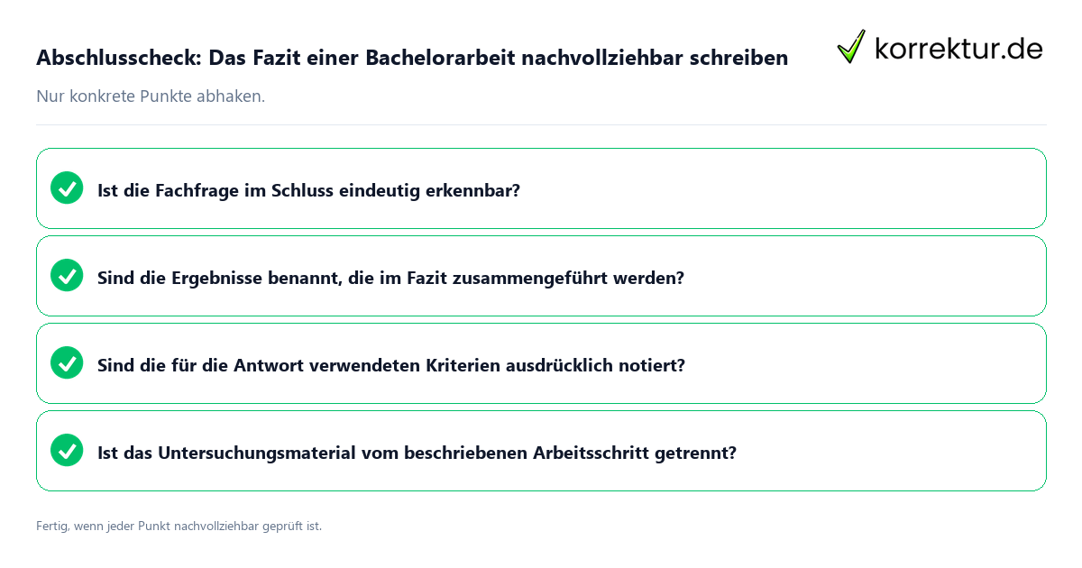 Konkreter Abschlusscheck zu Das Fazit einer Bachelorarbeit nachvollziehbar schreiben