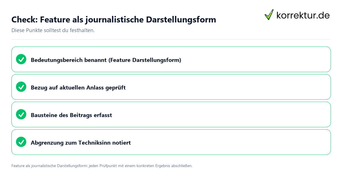 Check: Feature als journalistische Darstellungsform Feature als journalistische Darstellungsform mit einer themenspezifischen Checkliste