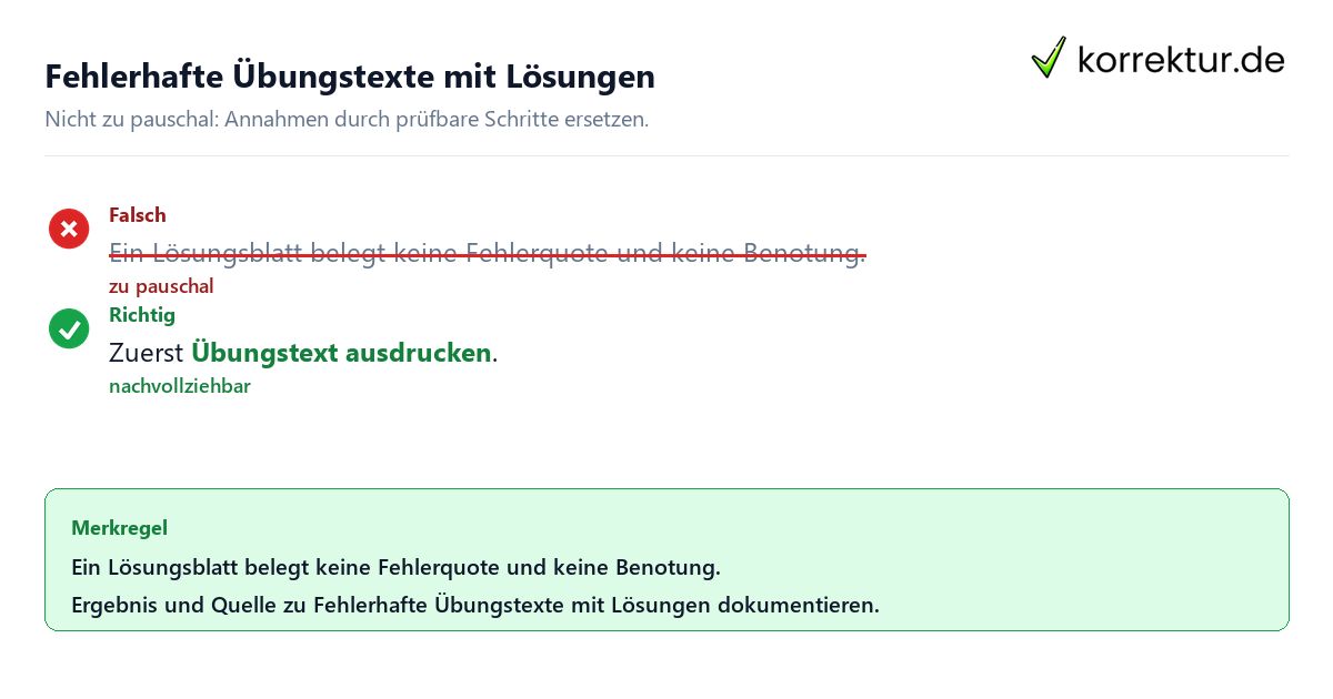 Ungeeignete und belastbare Vorgehensweise bei Fehlerhafte Übungstexte mit Lösungen