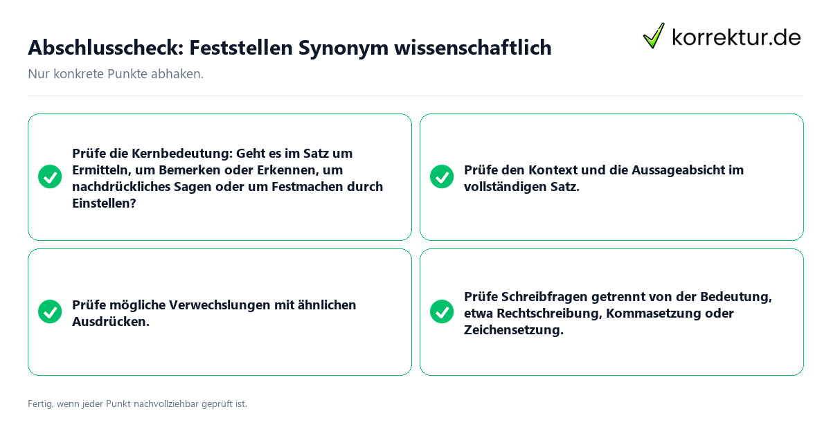 Abschlusscheck: Feststellen Synonym wissenschaftlich Konkreter Abschlusscheck zu Feststellen Synonym wissenschaftlich