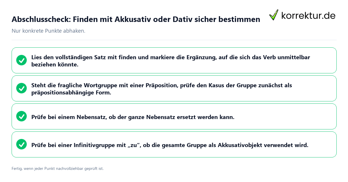 Abschlusscheck: Finden mit Akkusativ oder Dativ sicher bestimmen Konkreter Abschlusscheck zu Finden mit Akkusativ oder Dativ sicher bestimmen