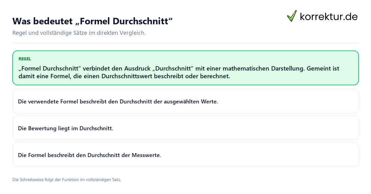 Konkrete Regel und vollständige Beispielsätze zu Was bedeutet „Formel Durchschnitt“