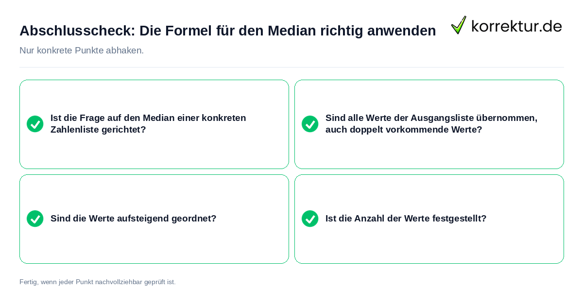 Abschlusscheck: Die Formel für den Median richtig anwenden Konkreter Abschlusscheck zu Die Formel für den Median richtig anwenden