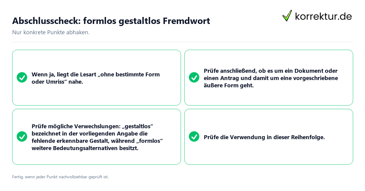 Konkreter Abschlusscheck zu formlos gestaltlos Fremdwort
