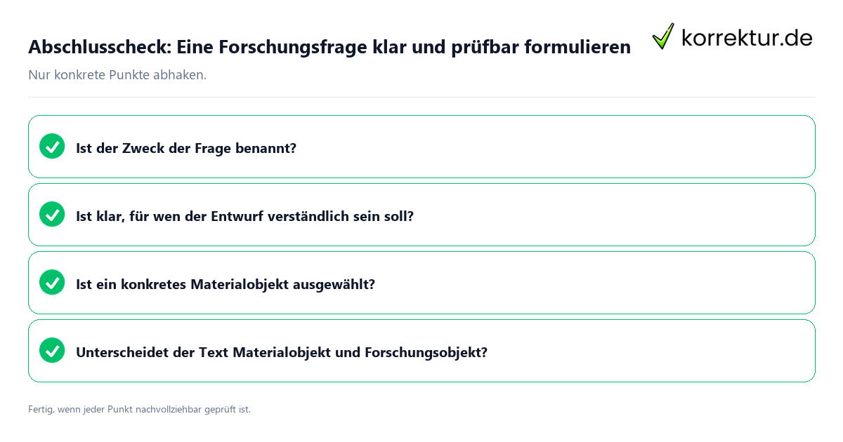 Abschlusscheck: Eine Forschungsfrage klar und prüfbar formulieren Konkreter Abschlusscheck zu Eine Forschungsfrage klar und prüfbar formulieren