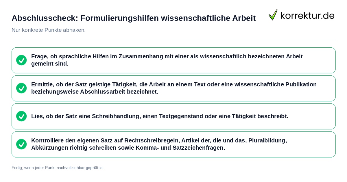 Abschlusscheck: Formulierungshilfen wissenschaftliche Arbeit Konkreter Abschlusscheck zu Formulierungshilfen wissenschaftliche Arbeit