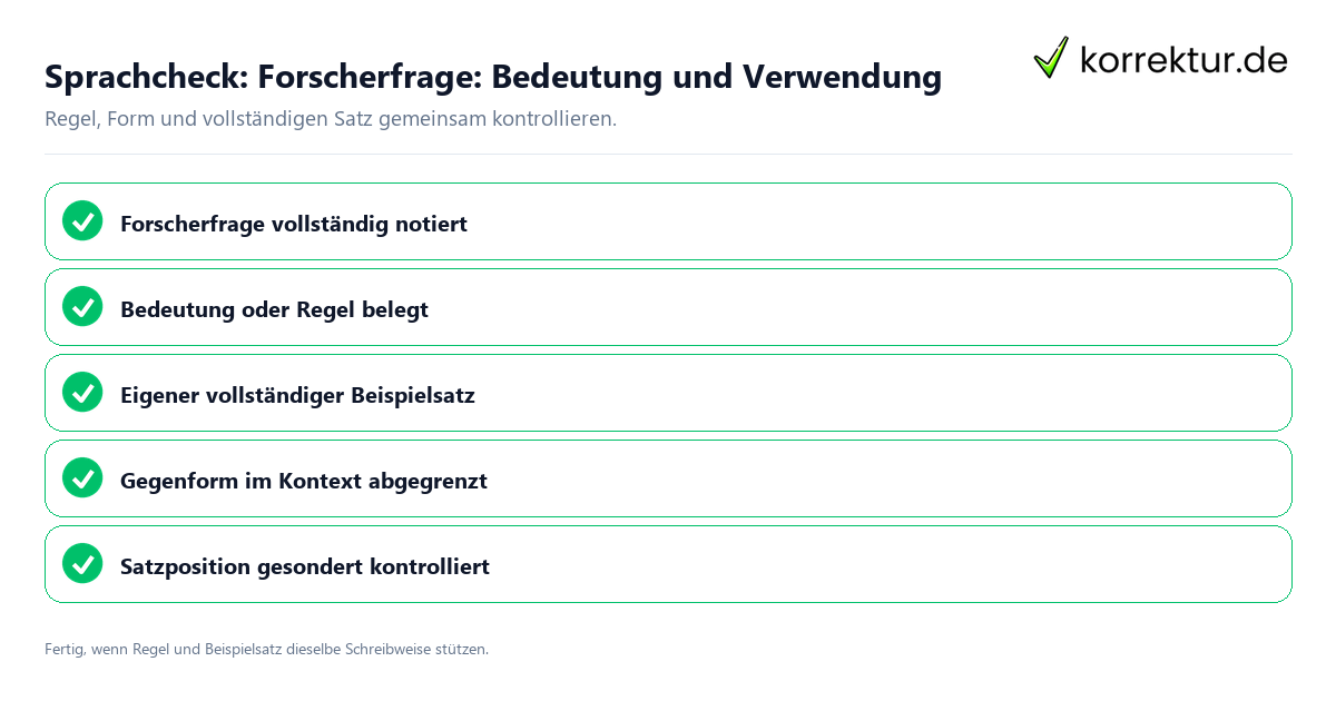 Konkreter Sprachcheck zu Forscherfrage: Bedeutung und Verwendung mit Regel und vollständigem Beispielsatz