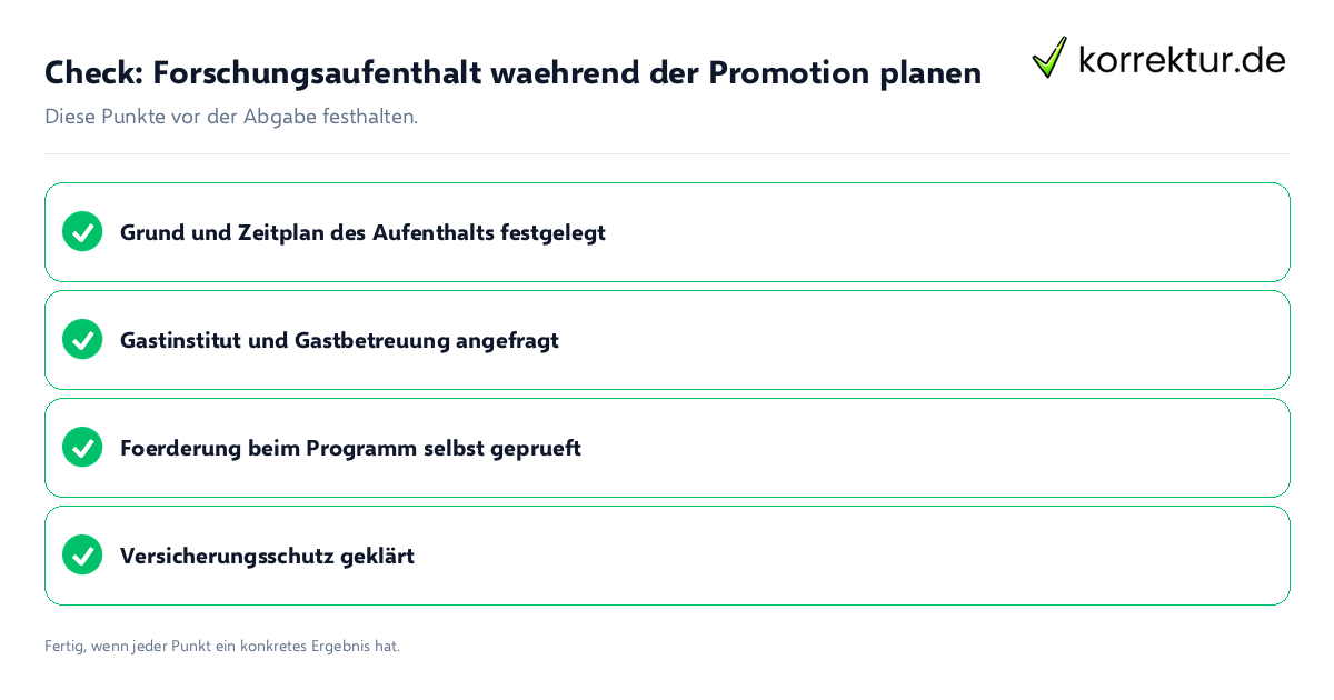 Check: Forschungsaufenthalt während der Promotion planen Forschungsaufenthalt während der Promotion planen: Prüfliste mit vier Punkten