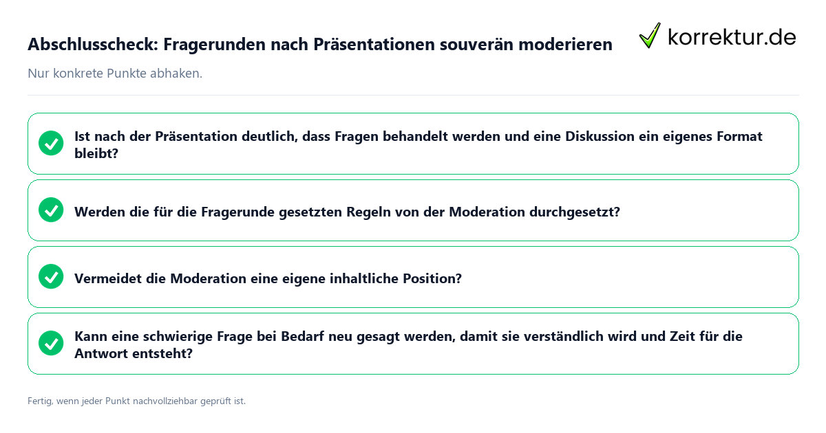 Abschlusscheck: Fragerunden nach Präsentationen souverän moderieren Konkreter Abschlusscheck zu Fragerunden nach Präsentationen souverän moderieren