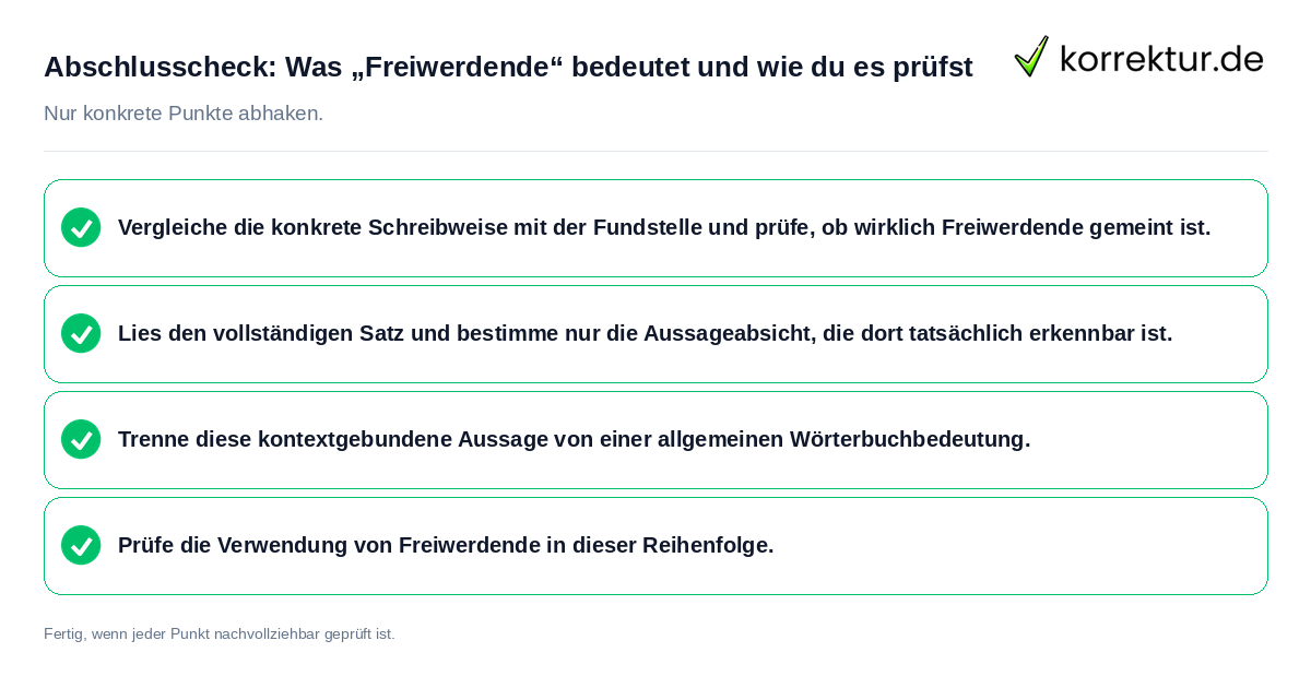 Abschlusscheck: Was „Freiwerdende“ bedeutet und wie du es prüfst Konkreter Abschlusscheck zu Was „Freiwerdende“ bedeutet und wie du es prüfst