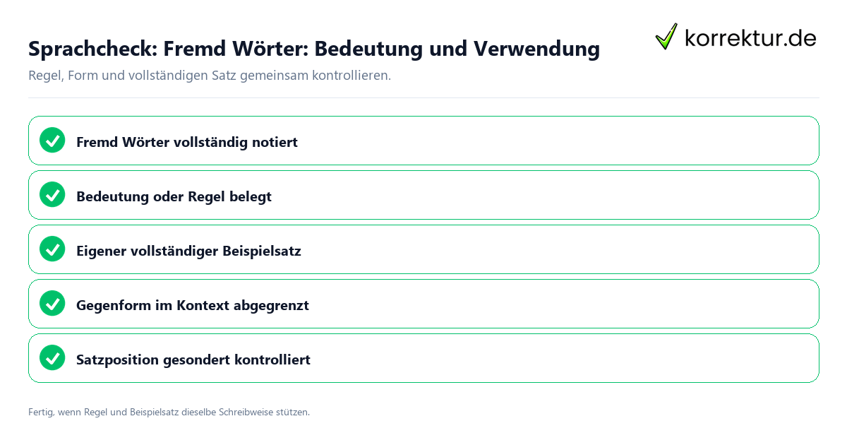Konkreter Sprachcheck zu Fremd Wörter: Bedeutung und Verwendung mit Regel und vollständigem Beispielsatz