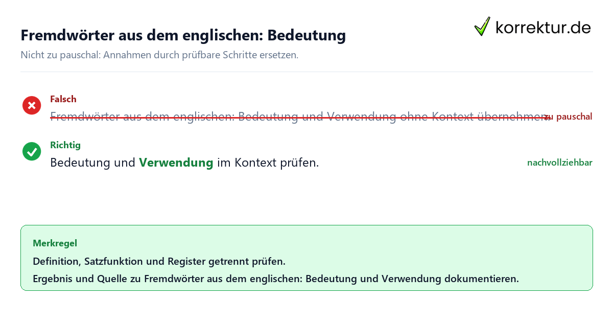 Fremdwörter aus dem englischen: Bedeutung und Verwendung Ungeeignete und belastbare Vorgehensweise bei Fremdwörter aus dem englischen: Bedeutung und Verwendung