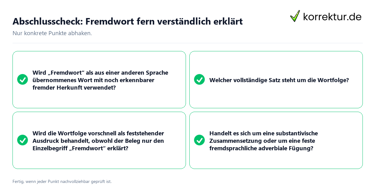 Abschlusscheck: Fremdwort fern verständlich erklärt Konkreter Abschlusscheck zu Fremdwort fern verständlich erklärt