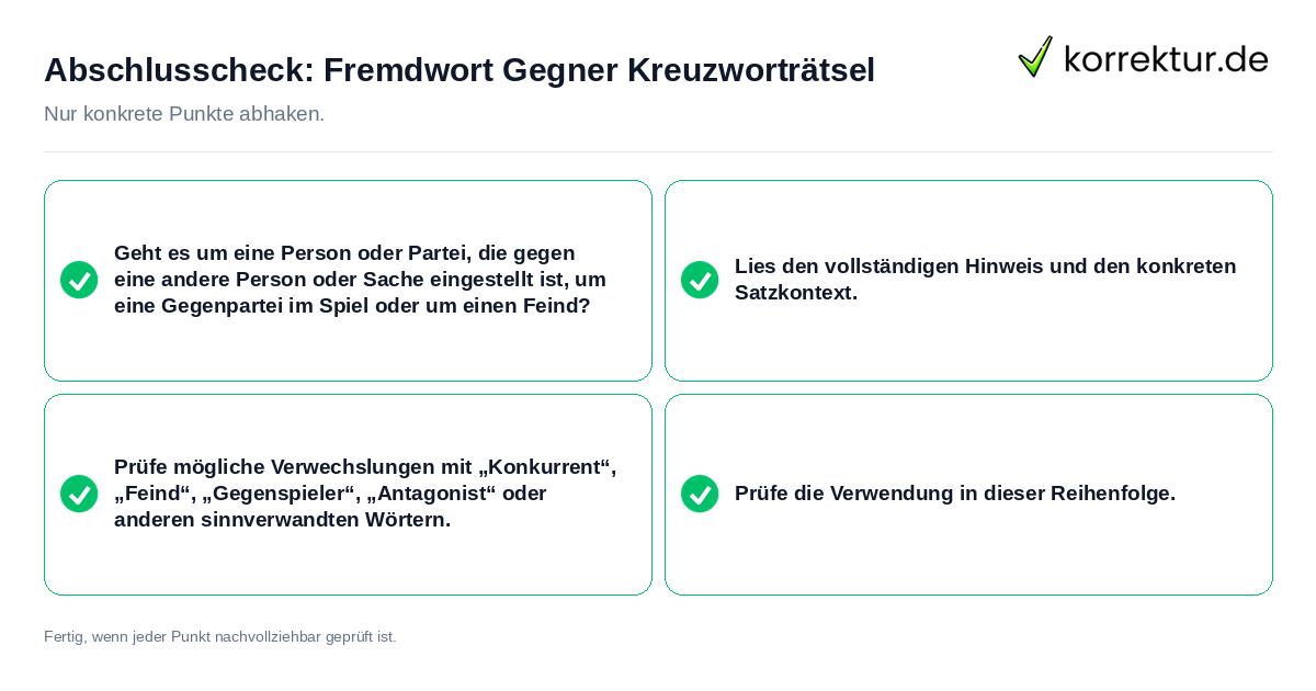 Konkreter Abschlusscheck zu Fremdwort Gegner Kreuzworträtsel