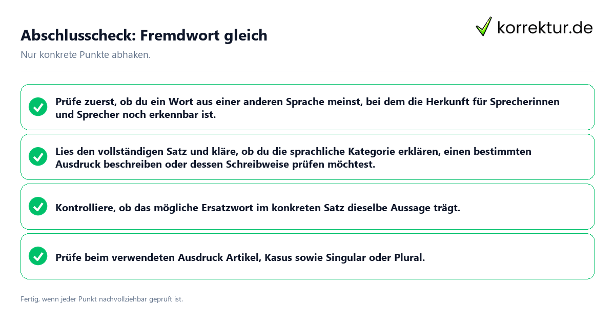 Konkreter Abschlusscheck zu Fremdwort gleich