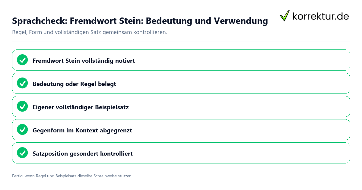 Konkreter Sprachcheck zu Fremdwort Stein: Bedeutung und Verwendung mit Regel und vollständigem Beispielsatz