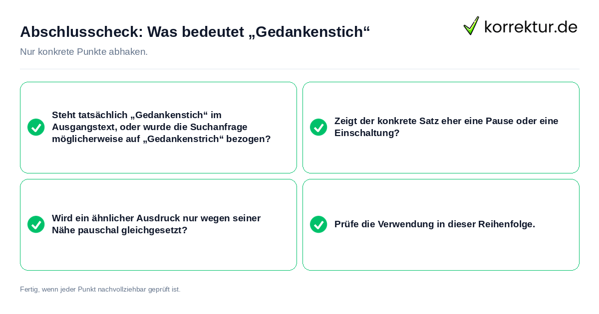 Konkreter Abschlusscheck zu Was bedeutet „Gedankenstich“