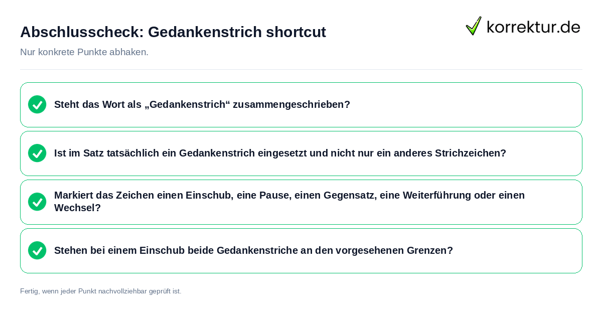 Abschlusscheck: Gedankenstrich shortcut Konkreter Abschlusscheck zu Gedankenstrich shortcut