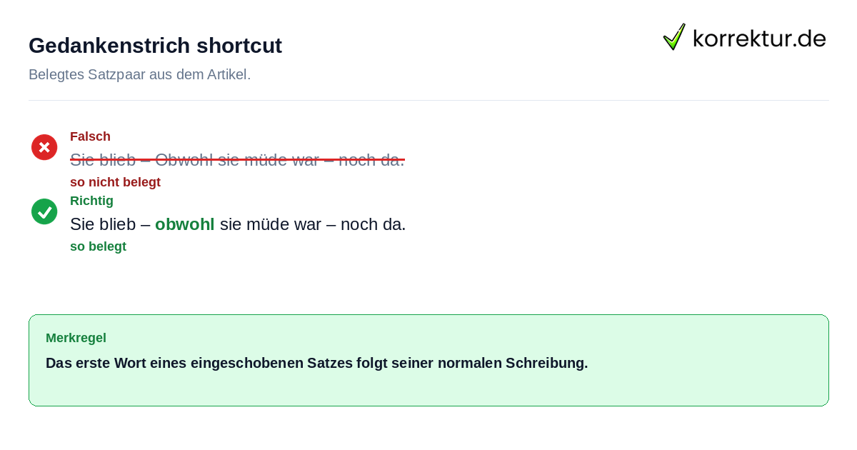 Gedankenstrich shortcut Falsches und richtiges Satzbeispiel zu Gedankenstrich shortcut