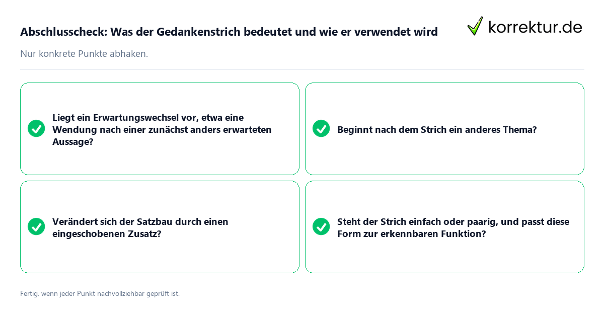 Konkreter Abschlusscheck zu Was der Gedankenstrich bedeutet und wie er verwendet wird