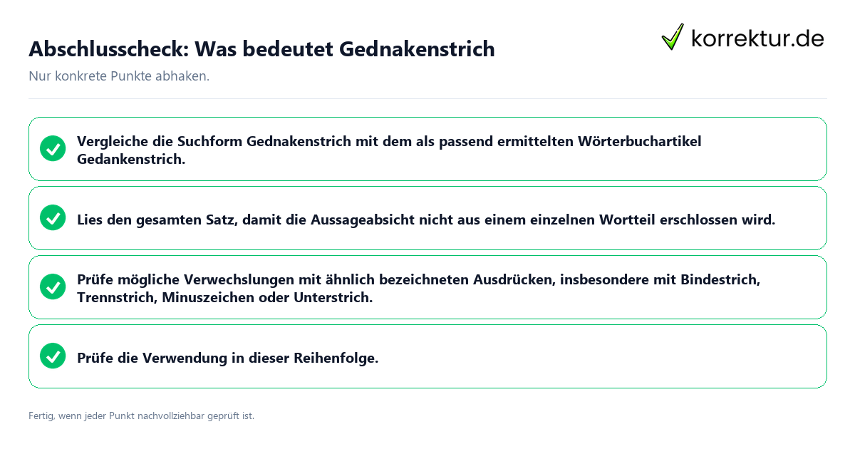 Konkreter Abschlusscheck zu Was bedeutet Gednakenstrich