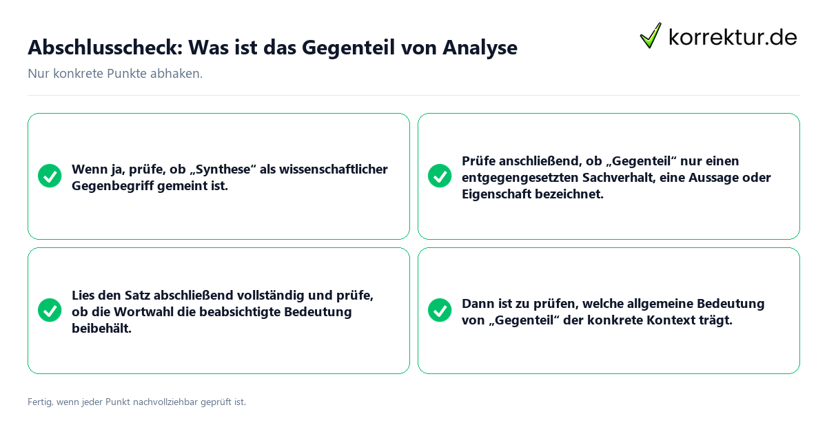 Konkreter Abschlusscheck zu Was ist das Gegenteil von Analyse