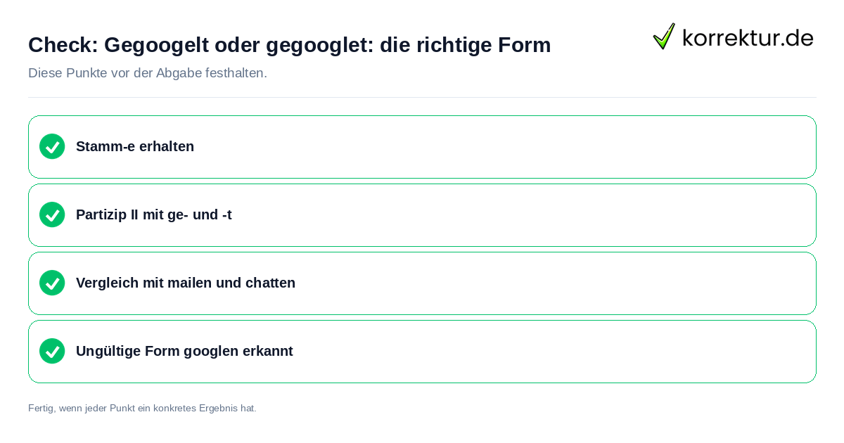 Check: Gegoogelt oder gegooglet: die richtige Form Gegoogelt oder gegooglet: die richtige Form: Prüfliste mit vier Punkten