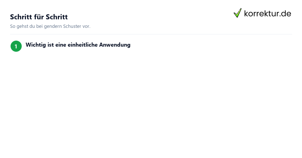 Schritt für Schritt gendern Schuster: Schritte