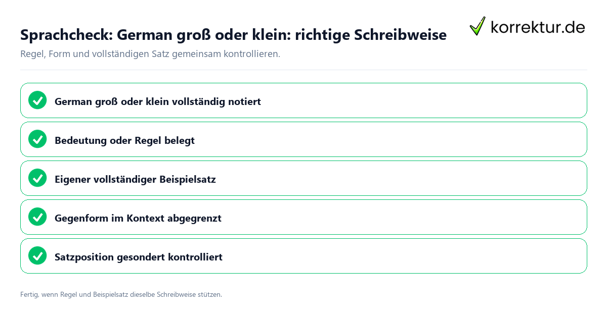 Konkreter Sprachcheck zu German groß oder klein: richtige Schreibweise mit Regel und vollständigem Beispielsatz