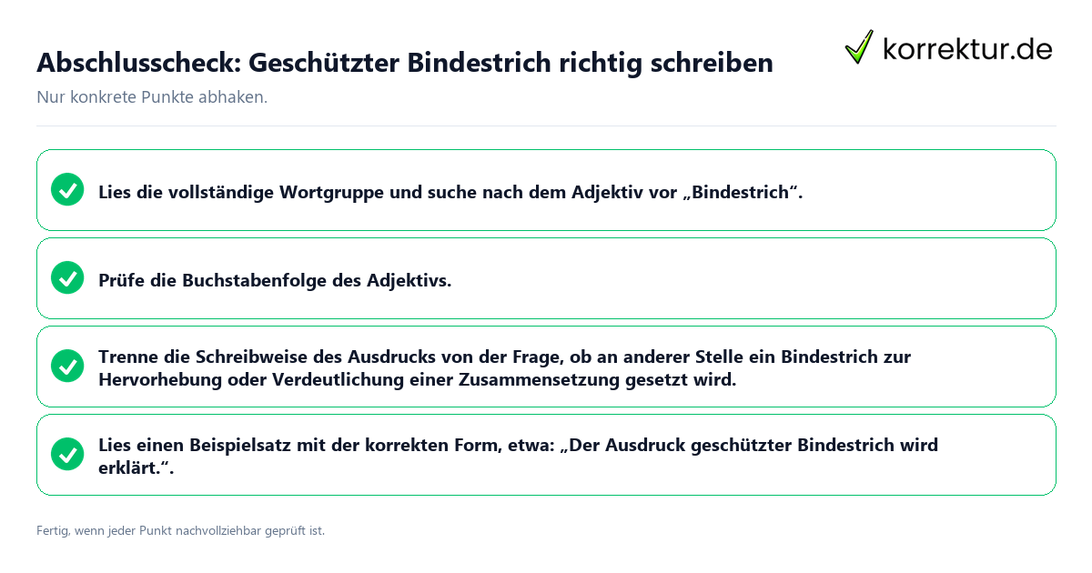 Konkreter Abschlusscheck zu Geschützter Bindestrich richtig schreiben