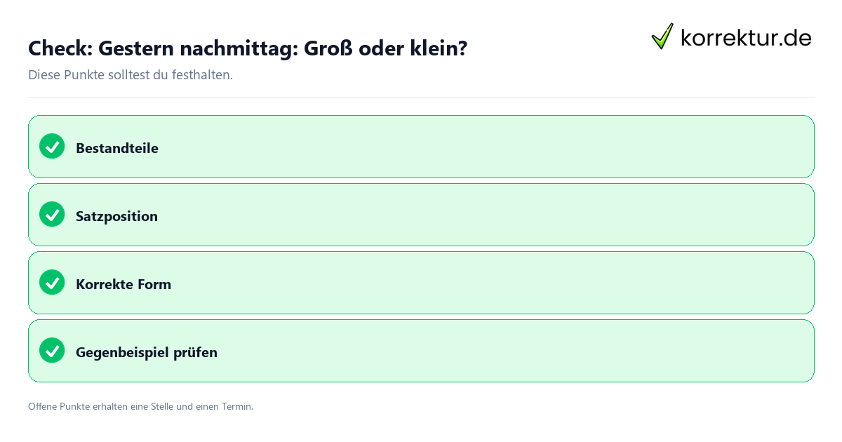 Check: Gestern nachmittag: Groß oder klein? Gestern nachmittag: Groß oder klein? mit Checkliste für Unterlagen und nächste Schritte