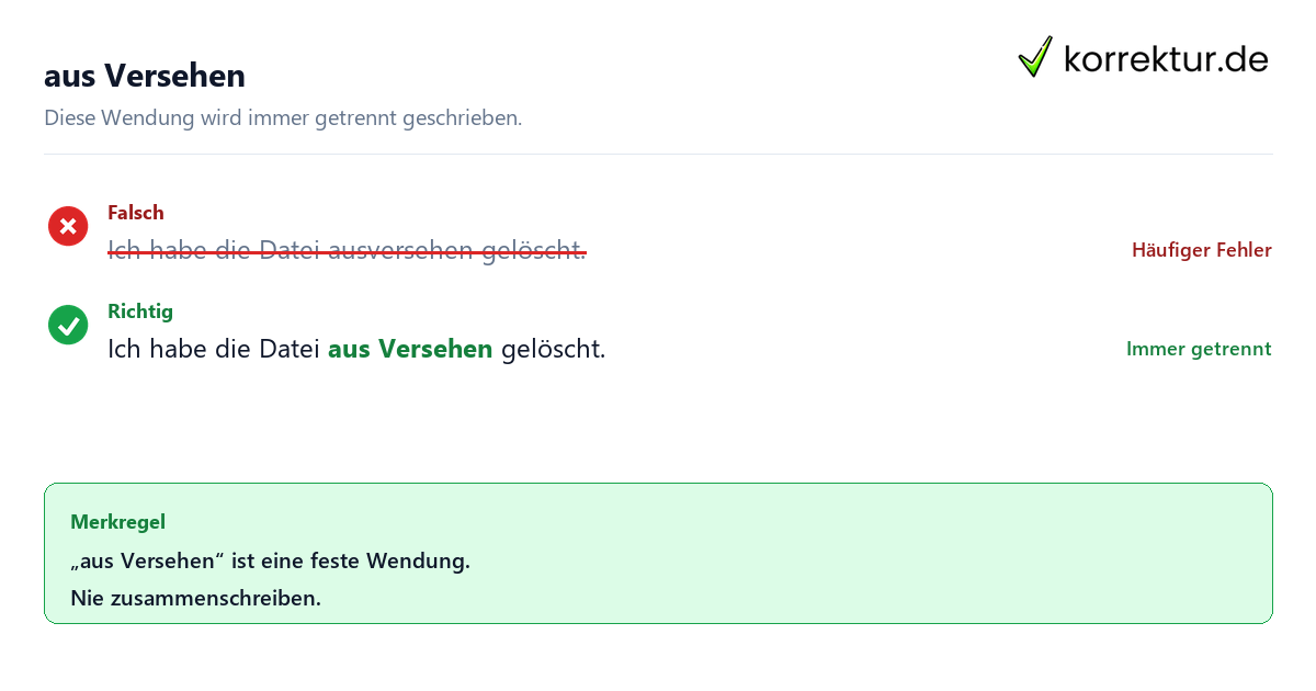 Getrennt- und Zusammenschreibung: aus Versehen richtig schreiben