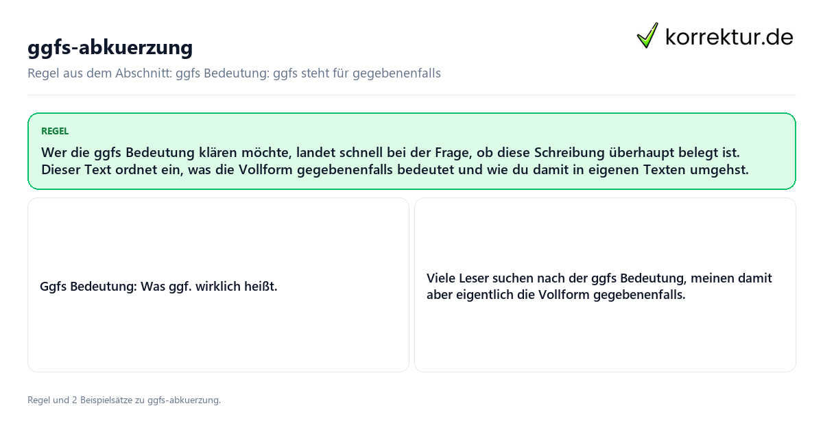 ggfs-abkürzung Konkrete Regel und vollständige Beispielsätze zu ggfs-abkürzung