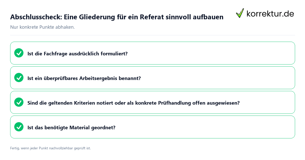 Konkreter Abschlusscheck zu Eine Gliederung für ein Referat sinnvoll aufbauen