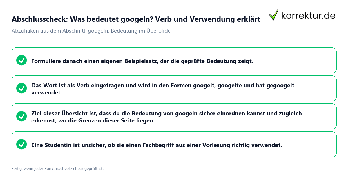 Konkreter Abschlusscheck zu Was bedeutet googeln? Verb und Verwendung erklärt